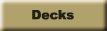 decks